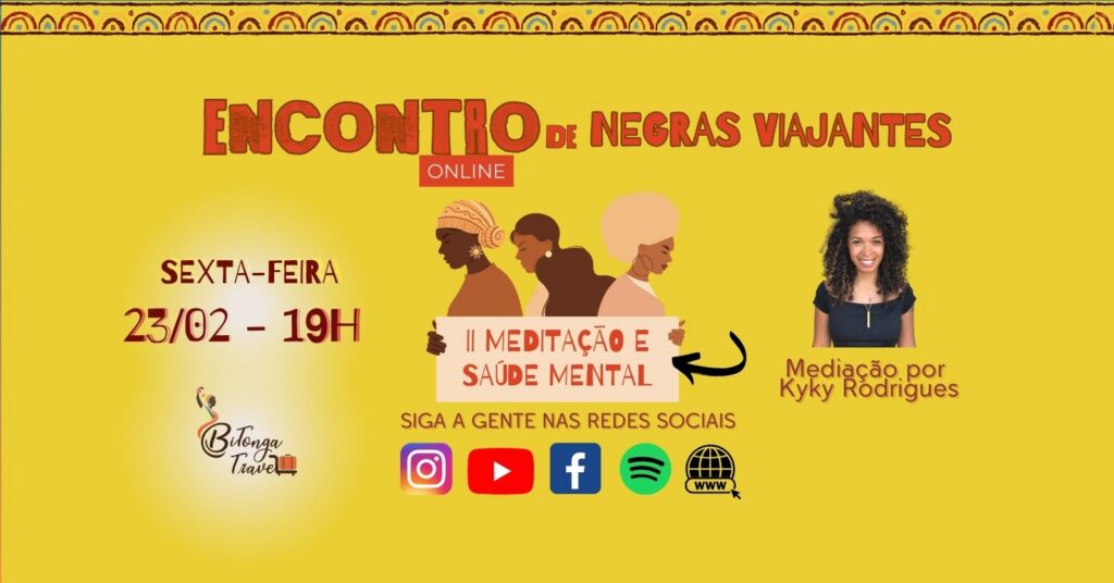 Meditação e Saúde mental Negras Viajantes Fevereiro 2024