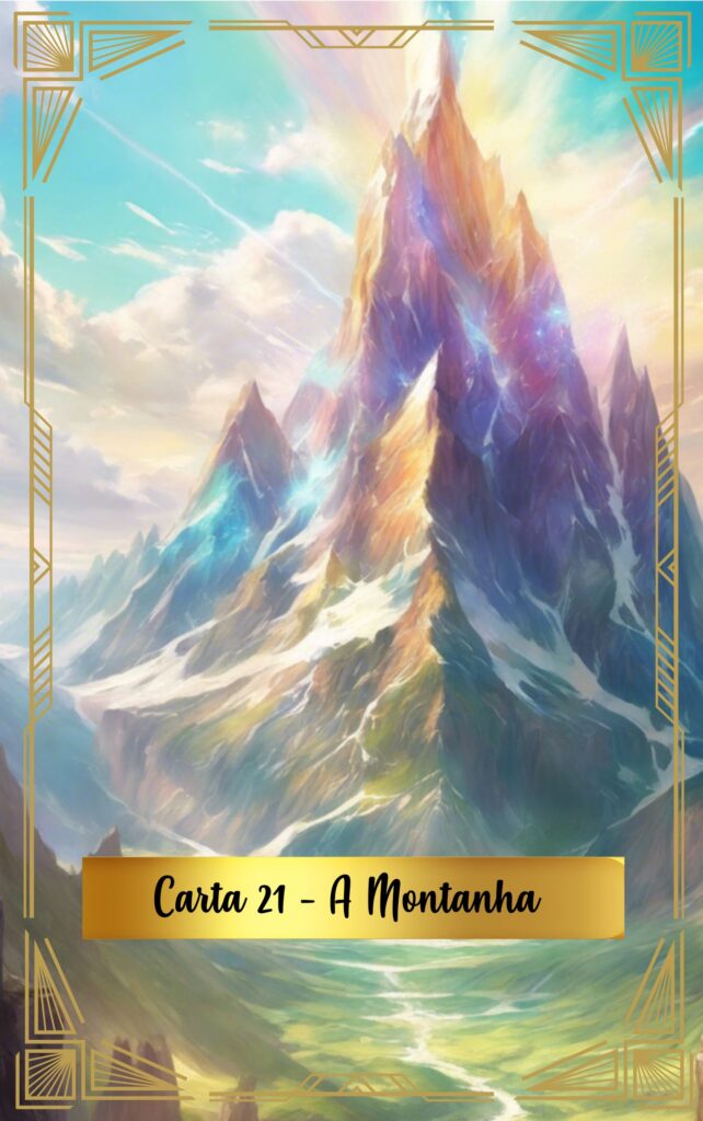 Oráculo - Carta 21 -A montanha, por Clarissa Guelves