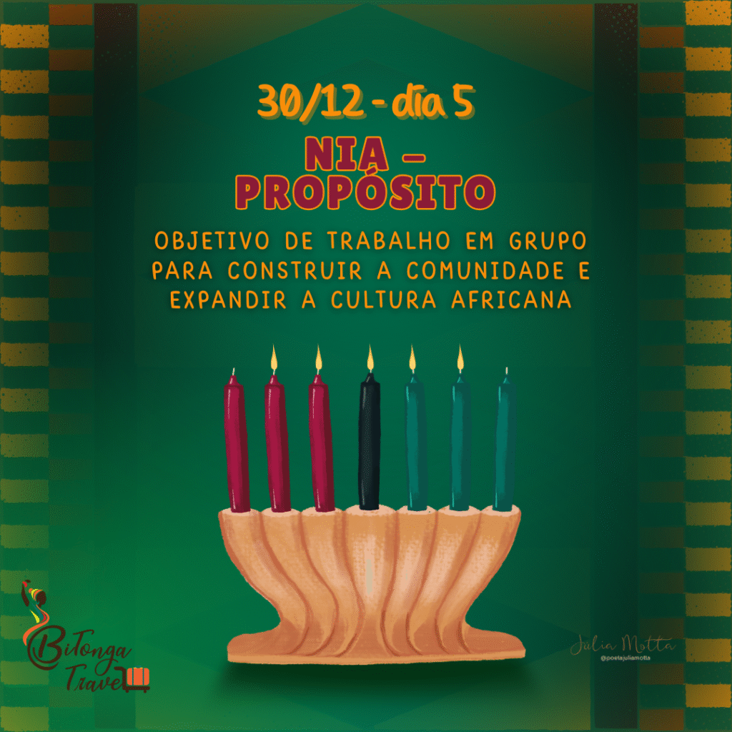 Kwanzaa Nia - O Poder do Propósito