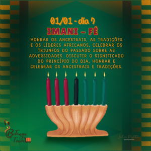 Leia mais sobre o artigo Kwanzaa Propósito 7 – Imani o poder da Fé